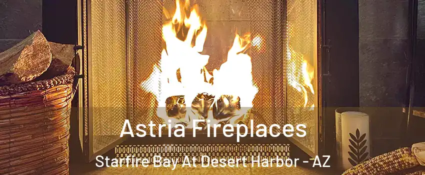 Astria Fireplaces Starfire Bay At Desert Harbor - AZ