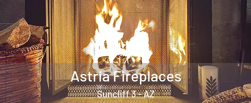 Astria Fireplaces Suncliff 3 - AZ