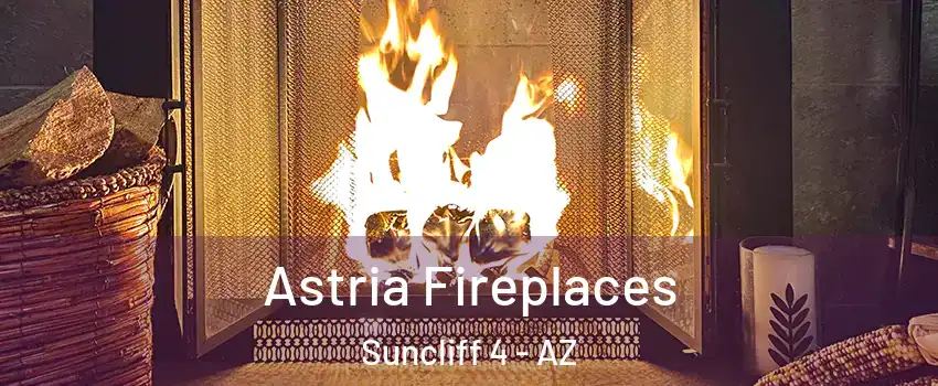 Astria Fireplaces Suncliff 4 - AZ