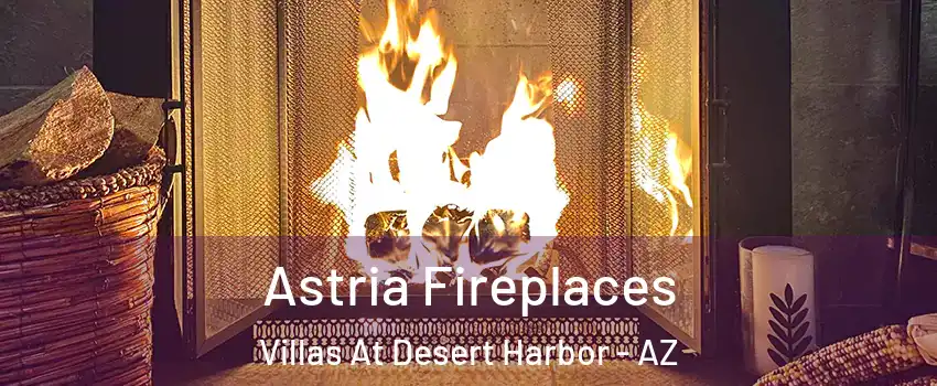 Astria Fireplaces Villas At Desert Harbor - AZ