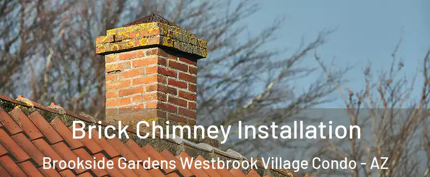 Brick Chimney Installation Brookside Gardens Westbrook Village Condo - AZ