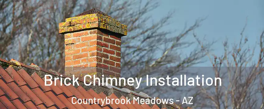 Brick Chimney Installation Countrybrook Meadows - AZ