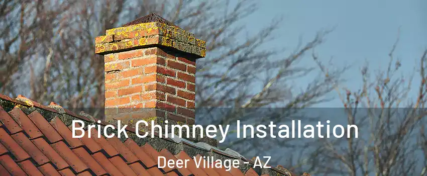 Brick Chimney Installation Deer Village - AZ