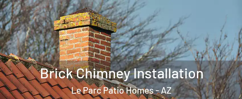 Brick Chimney Installation Le Parc Patio Homes - AZ