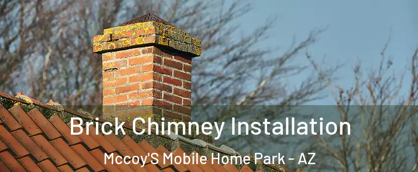 Brick Chimney Installation Mccoy'S Mobile Home Park - AZ