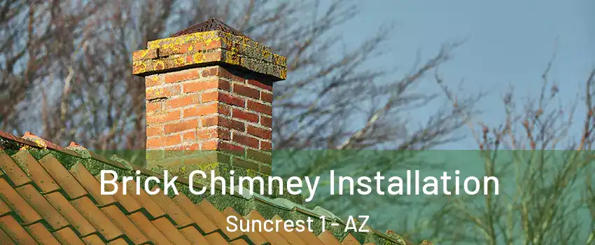 Brick Chimney Installation Suncrest 1 - AZ