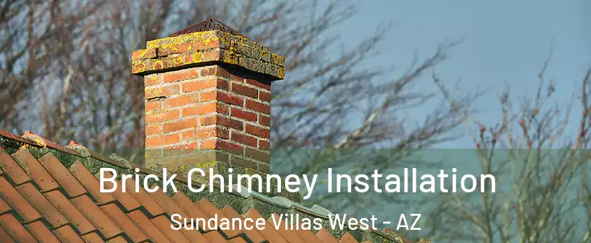Brick Chimney Installation Sundance Villas West - AZ