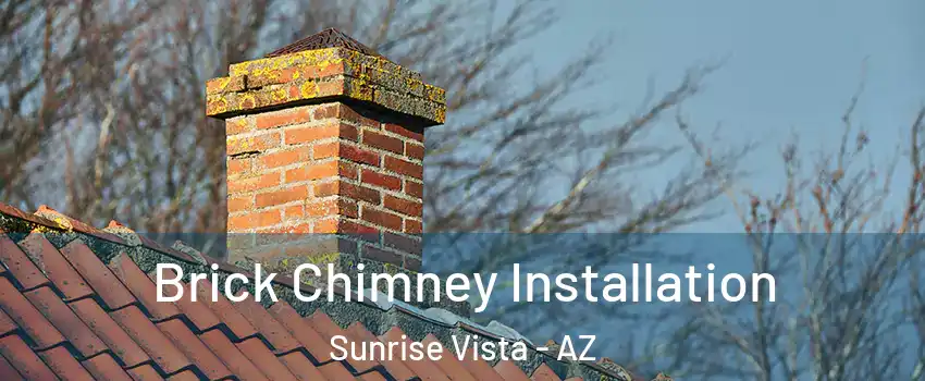Brick Chimney Installation Sunrise Vista - AZ