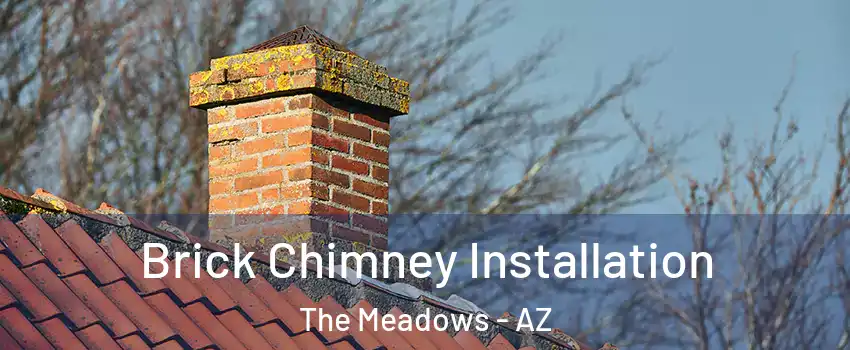 Brick Chimney Installation The Meadows - AZ