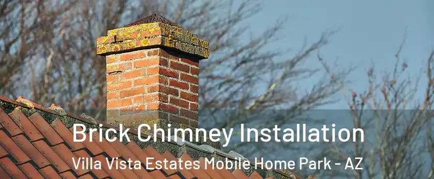Brick Chimney Installation Villa Vista Estates Mobile Home Park - AZ