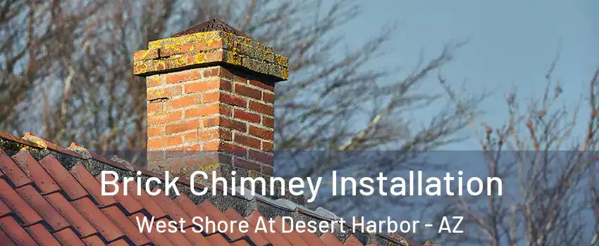 Brick Chimney Installation West Shore At Desert Harbor - AZ