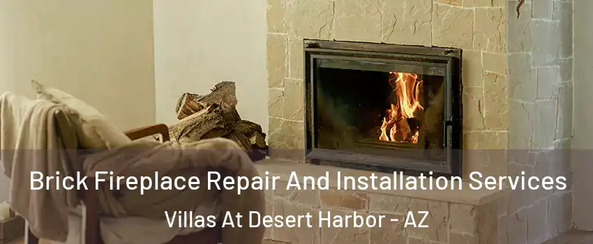 Brick Fireplace Repair And Installation Services Villas At Desert Harbor - AZ