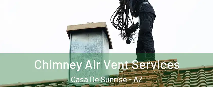 Chimney Air Vent Services Casa De Sunrise - AZ