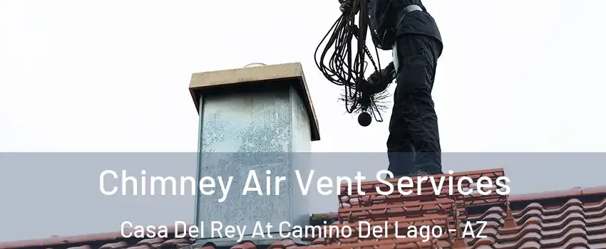 Chimney Air Vent Services Casa Del Rey At Camino Del Lago - AZ