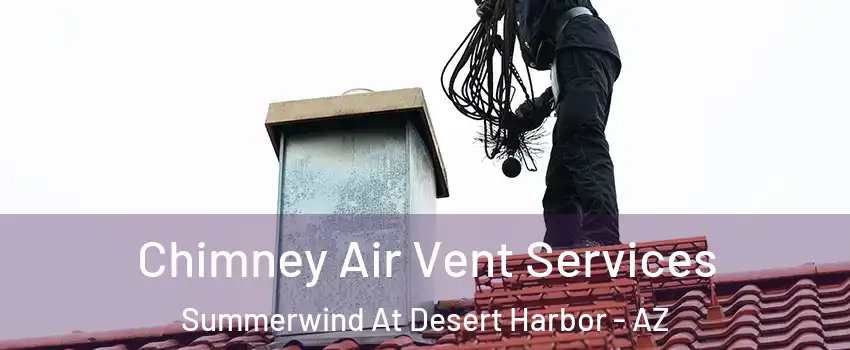 Chimney Air Vent Services Summerwind At Desert Harbor - AZ