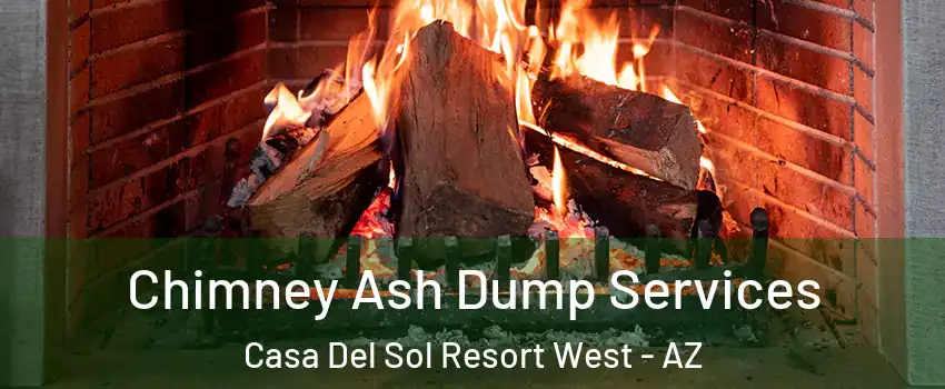 Chimney Ash Dump Services Casa Del Sol Resort West - AZ
