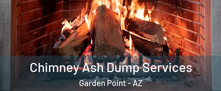 Chimney Ash Dump Services Garden Point - AZ