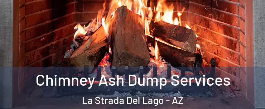 Chimney Ash Dump Services La Strada Del Lago - AZ