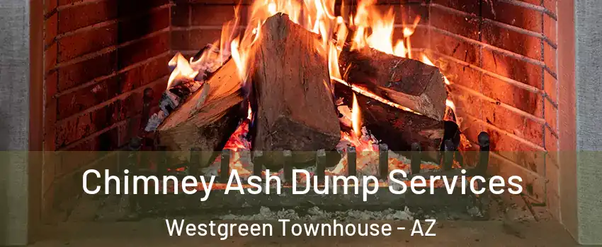 Chimney Ash Dump Services Westgreen Townhouse - AZ