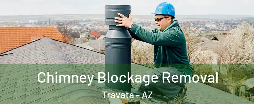 Chimney Blockage Removal Travata - AZ