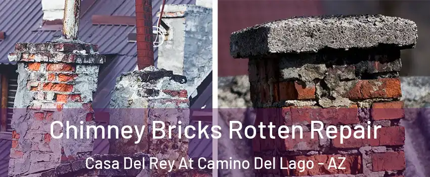 Chimney Bricks Rotten Repair Casa Del Rey At Camino Del Lago - AZ