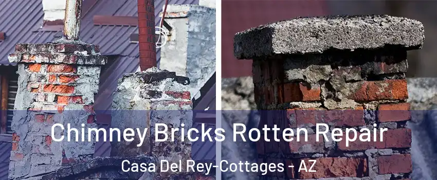Chimney Bricks Rotten Repair Casa Del Rey-Cottages - AZ
