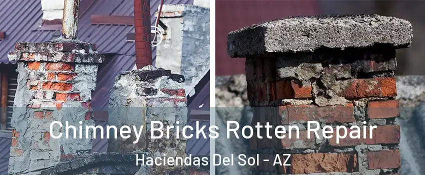 Chimney Bricks Rotten Repair Haciendas Del Sol - AZ