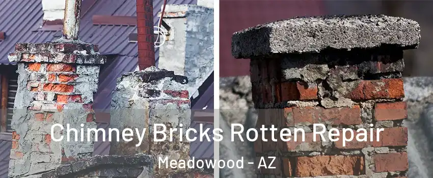 Chimney Bricks Rotten Repair Meadowood - AZ