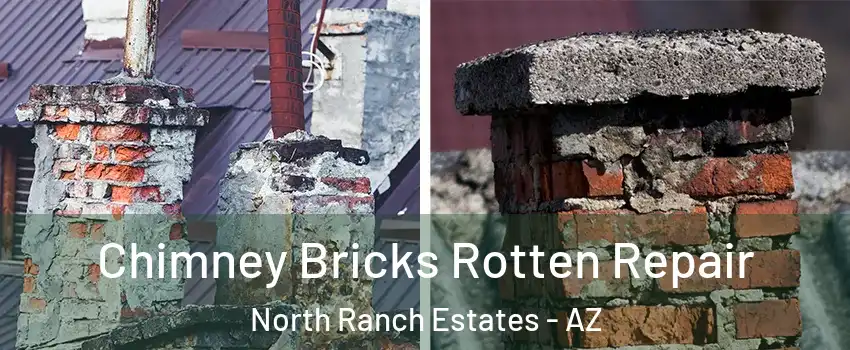 Chimney Bricks Rotten Repair North Ranch Estates - AZ