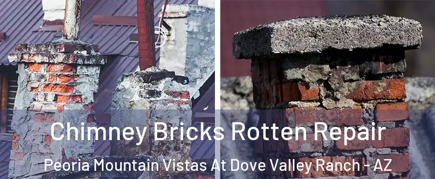 Chimney Bricks Rotten Repair Peoria Mountain Vistas At Dove Valley Ranch - AZ