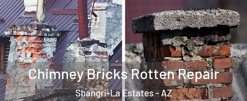 Chimney Bricks Rotten Repair Shangri-La Estates - AZ