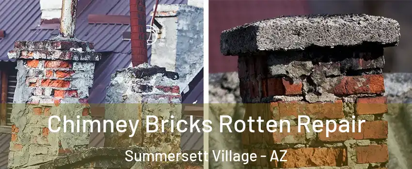 Chimney Bricks Rotten Repair Summersett Village - AZ