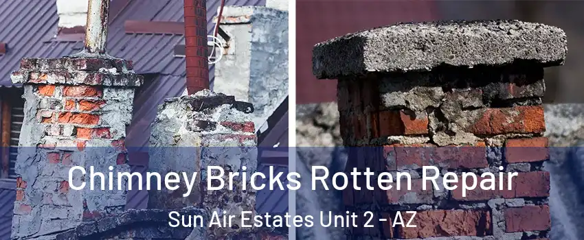 Chimney Bricks Rotten Repair Sun Air Estates Unit 2 - AZ