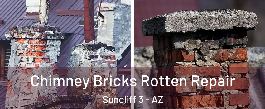 Chimney Bricks Rotten Repair Suncliff 3 - AZ
