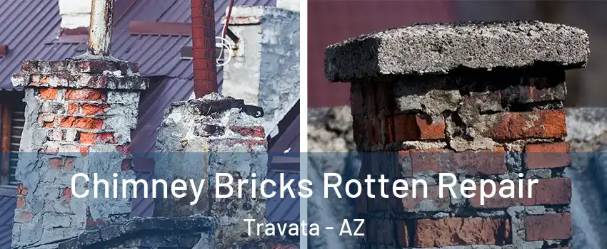 Chimney Bricks Rotten Repair Travata - AZ