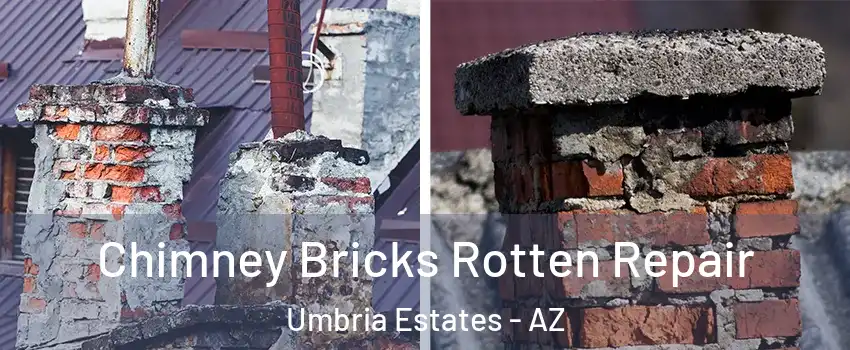 Chimney Bricks Rotten Repair Umbria Estates - AZ