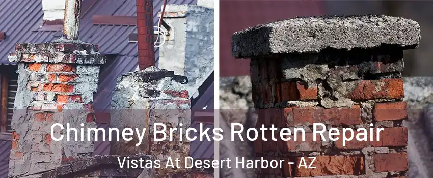 Chimney Bricks Rotten Repair Vistas At Desert Harbor - AZ
