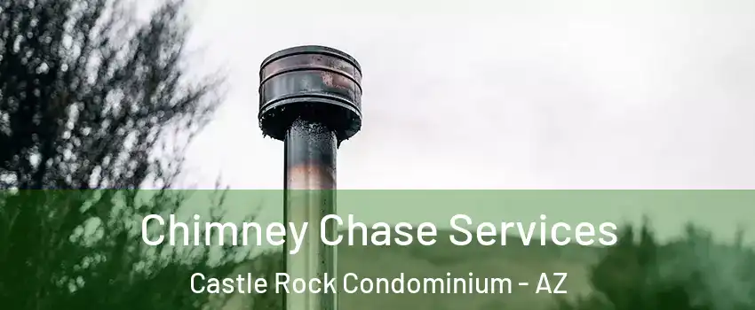 Chimney Chase Services Castle Rock Condominium - AZ