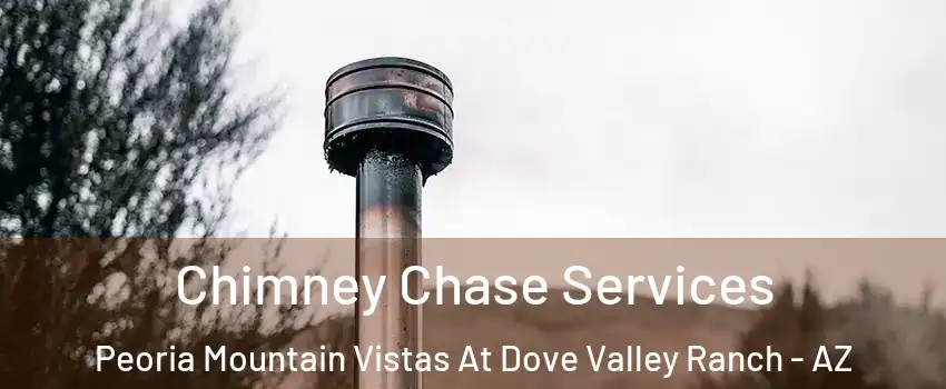 Chimney Chase Services Peoria Mountain Vistas At Dove Valley Ranch - AZ