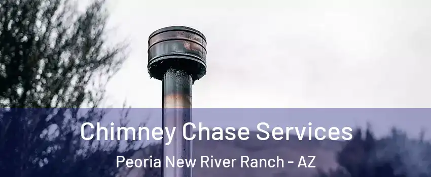 Chimney Chase Services Peoria New River Ranch - AZ