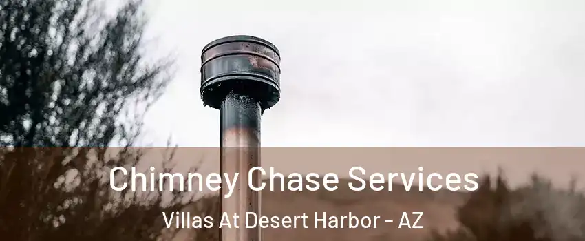 Chimney Chase Services Villas At Desert Harbor - AZ