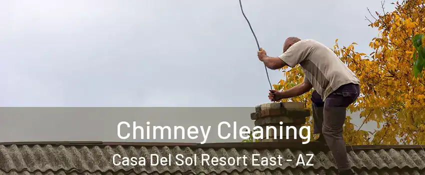 Chimney Cleaning Casa Del Sol Resort East - AZ