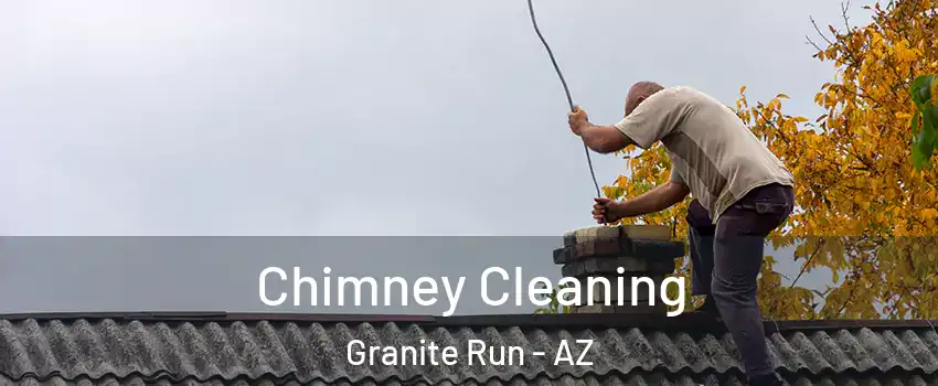 Chimney Cleaning Granite Run - AZ
