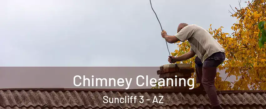Chimney Cleaning Suncliff 3 - AZ