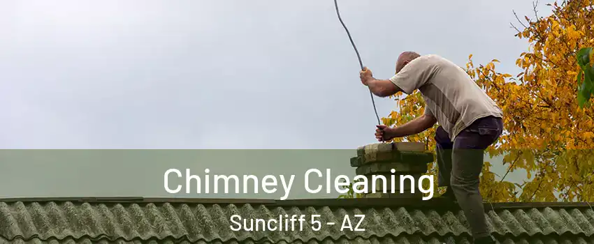 Chimney Cleaning Suncliff 5 - AZ