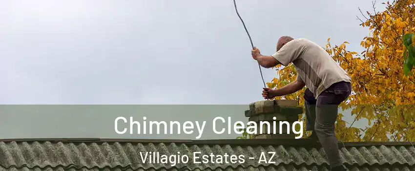 Chimney Cleaning Villagio Estates - AZ