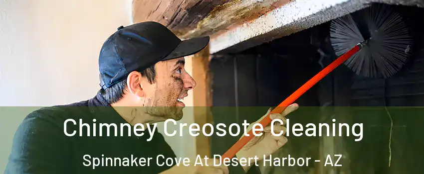 Chimney Creosote Cleaning Spinnaker Cove At Desert Harbor - AZ