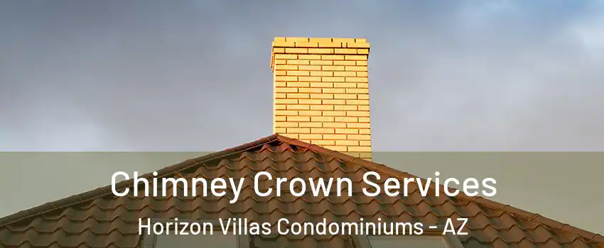 Chimney Crown Services Horizon Villas Condominiums - AZ