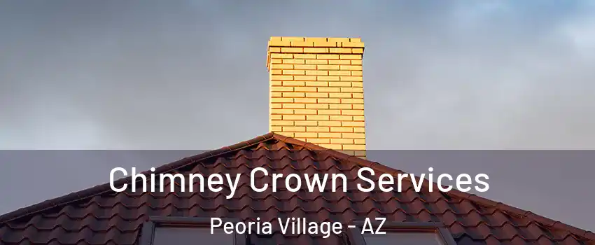 Chimney Crown Services Peoria Village - AZ