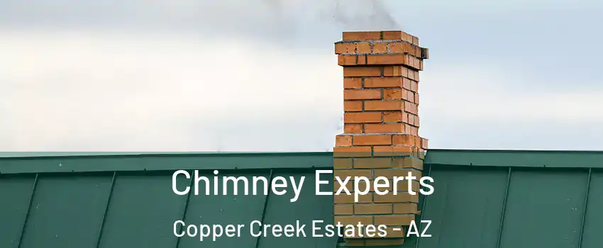 Chimney Experts Copper Creek Estates - AZ